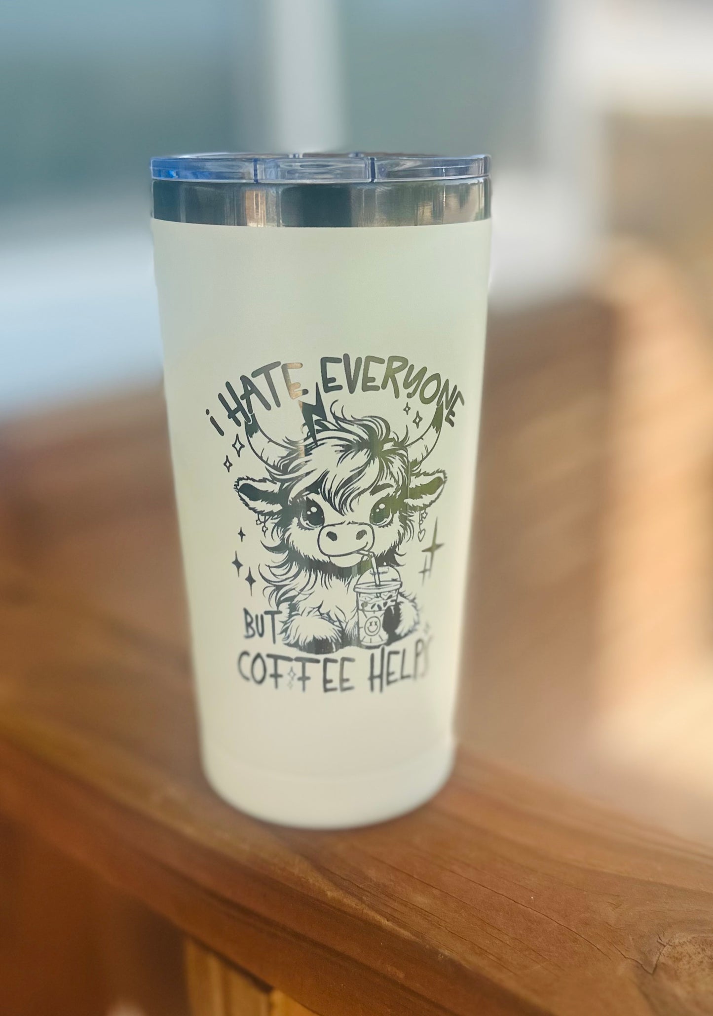 I hate everyone, coffee helps | 20 oz engraved cup w/lid and straw