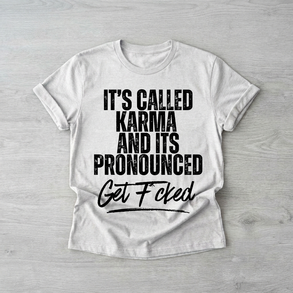 It's called karma | Printed