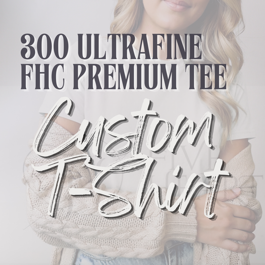 300 Ultrafine: FHC Premium Tee