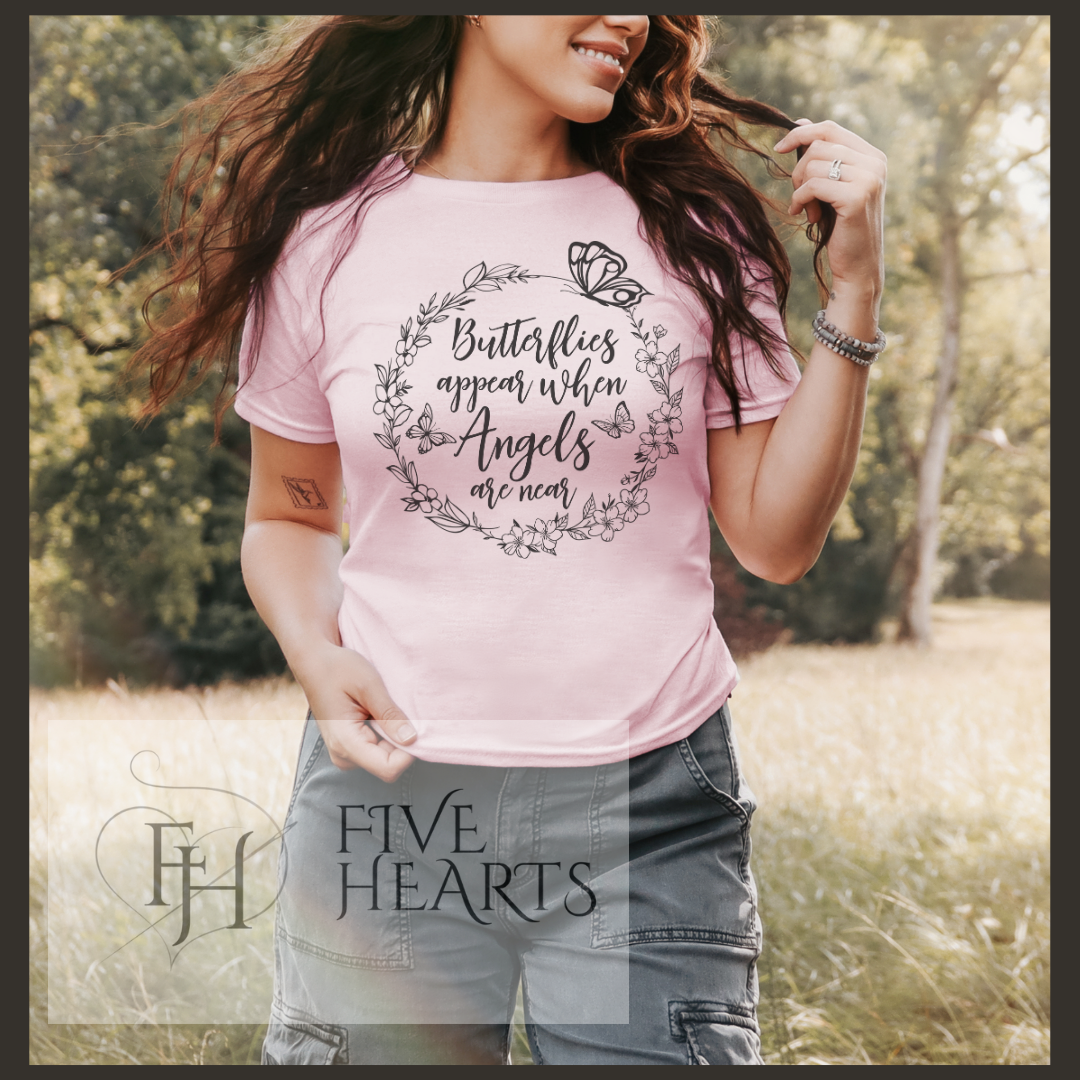 Butterflies Appear When Angels Are Near | Memorial Butterfly apparel