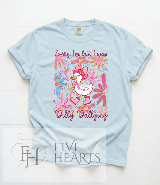Dilly Dally Silly Goose | Graphic Tee | DTF Printed