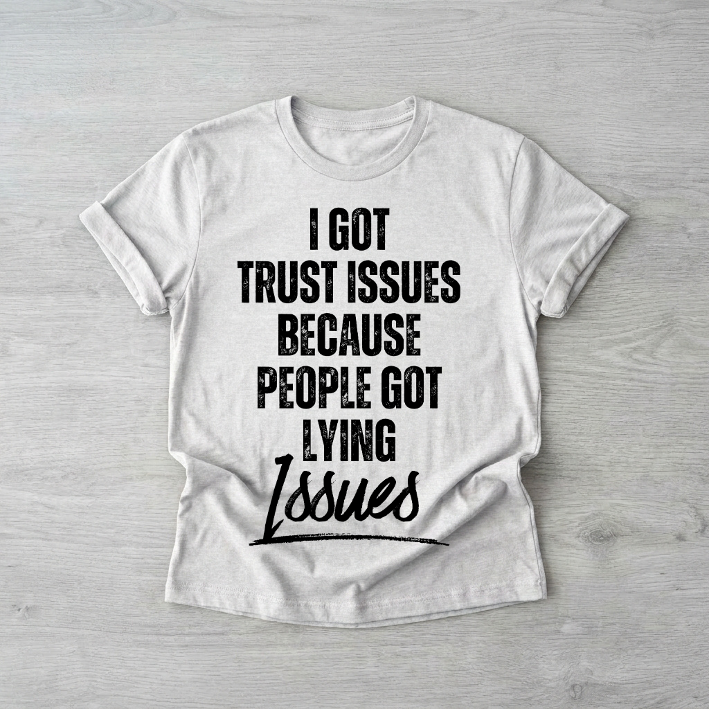 Trust issues | Printed