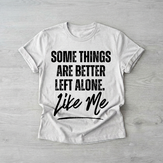 Better left alone | Printed