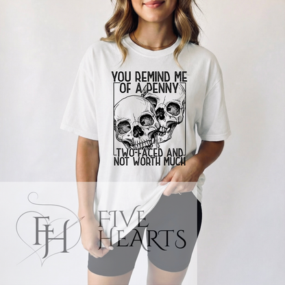 Remind Me of a Penny | Graphic Tee | DTF Printed