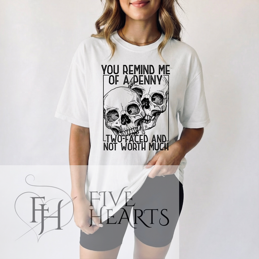 Remind Me of a Penny | Graphic Tee | DTF Printed