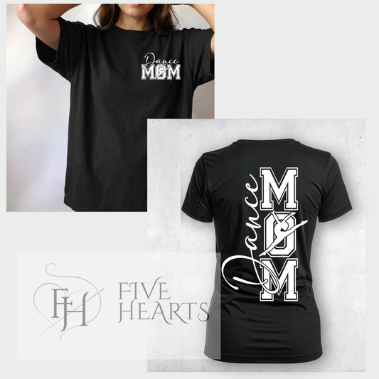 Dance Mom Front + Back Shirt | Proud Dance Mom Tee