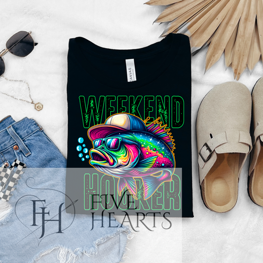 Weekend Hooker | Graphic Tee | DTF Printed