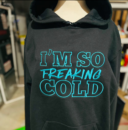 I'm So Freaking Cold | Embroidery