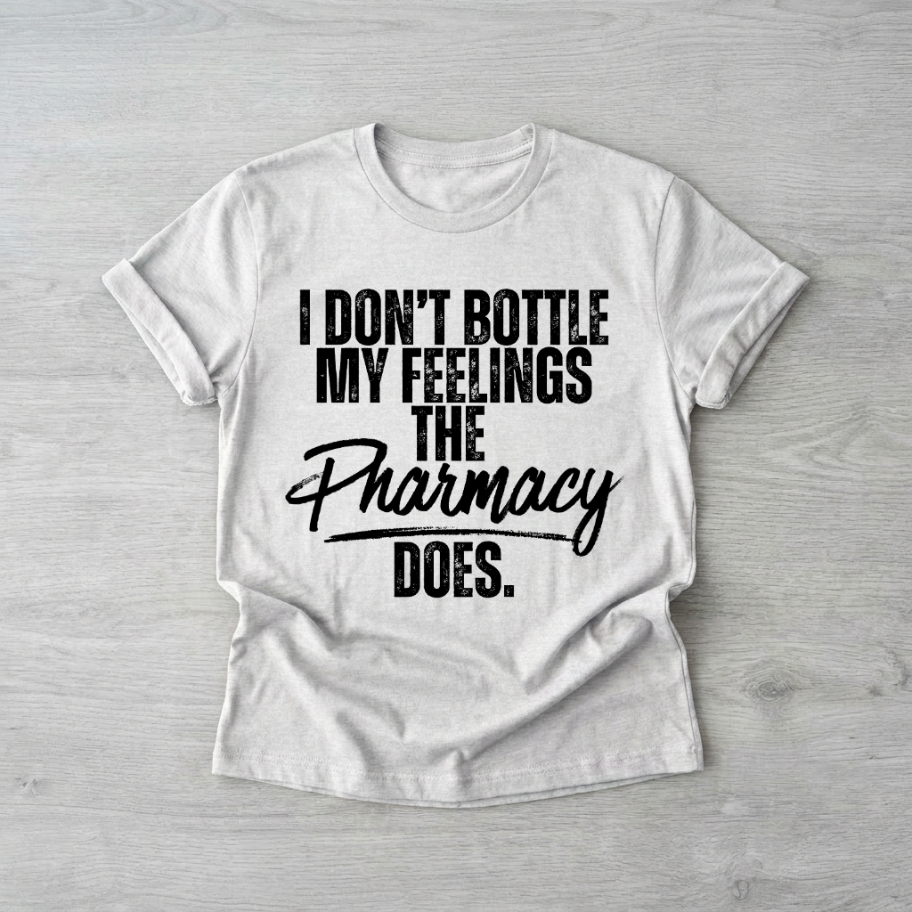 I don't bottle my feelings | Printed