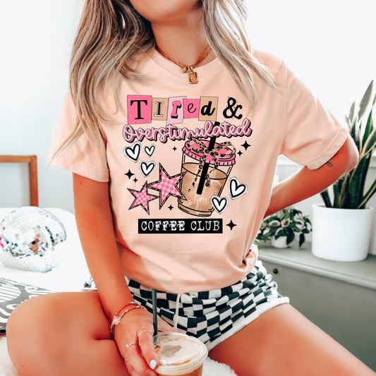 Tired & Overstimulated Coffee Club | Printed